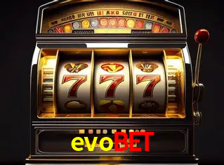 Descubra o Mundo do Cassino Online com evobet